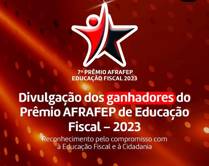 “Prêmio Afrafep de Educação Fiscal” divulga vencedores de 2023